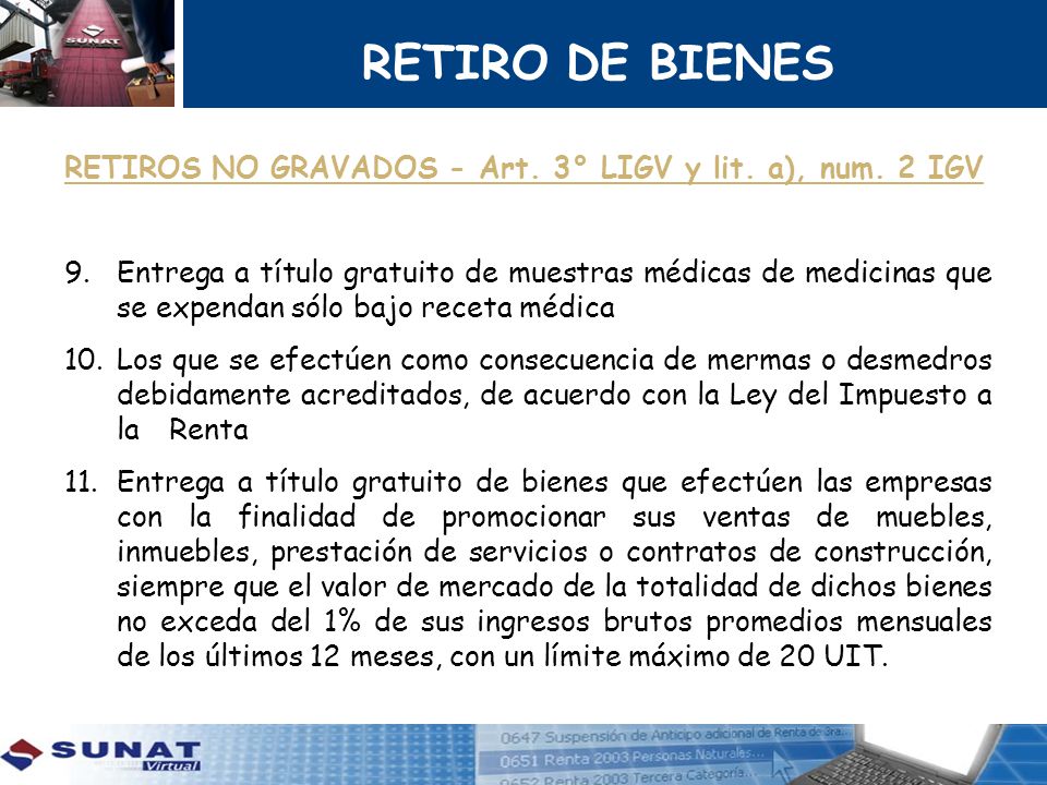 RETIRO DE BIENES RETIROS NO GRAVADOS - Art. 3° LIGV y lit. a), num. 2 IGV.