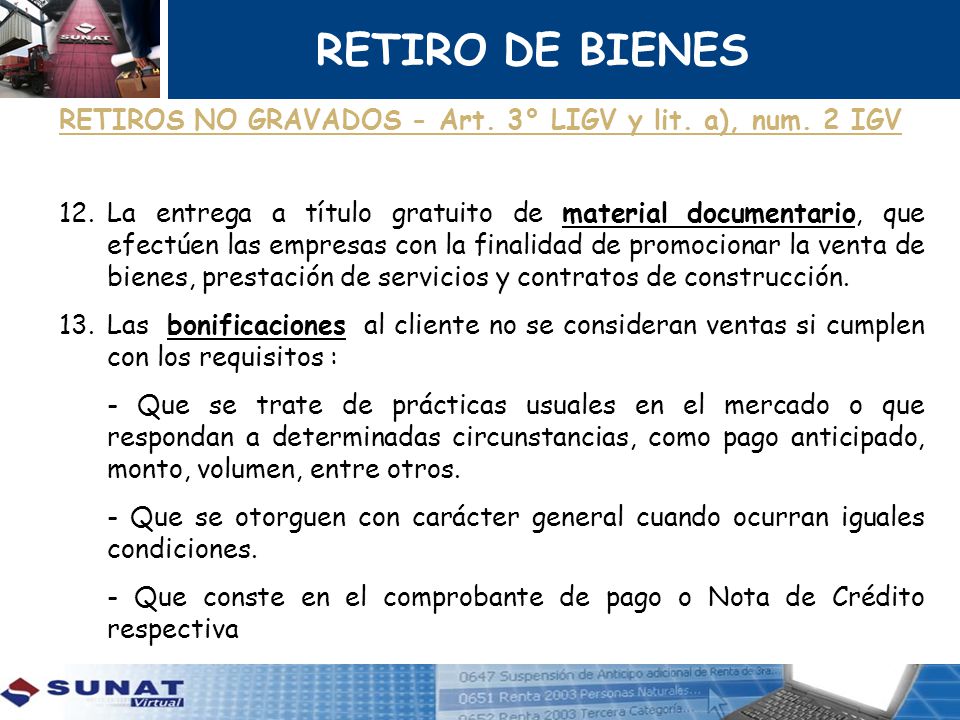 RETIRO DE BIENES RETIROS NO GRAVADOS - Art. 3° LIGV y lit. a), num. 2 IGV.