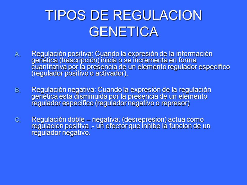 TIPOS DE REGULACION GENETICA
