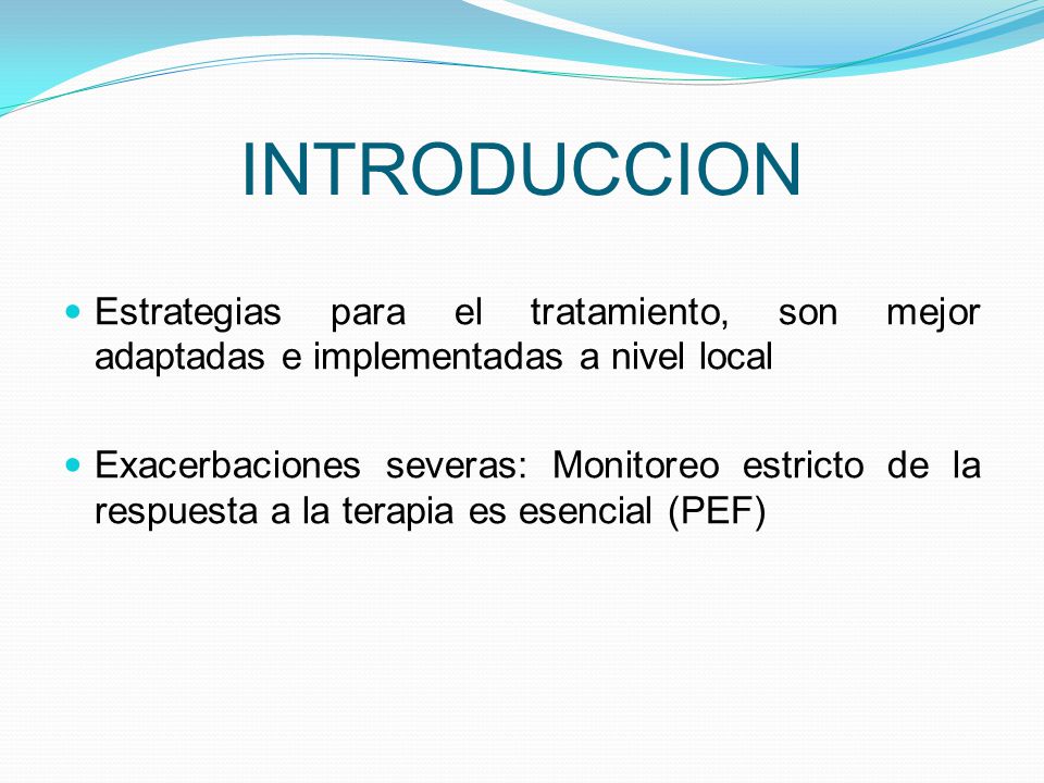 INTRODUCCION Estrategias para el tratamiento, son mejor adaptadas e implementadas a nivel local.