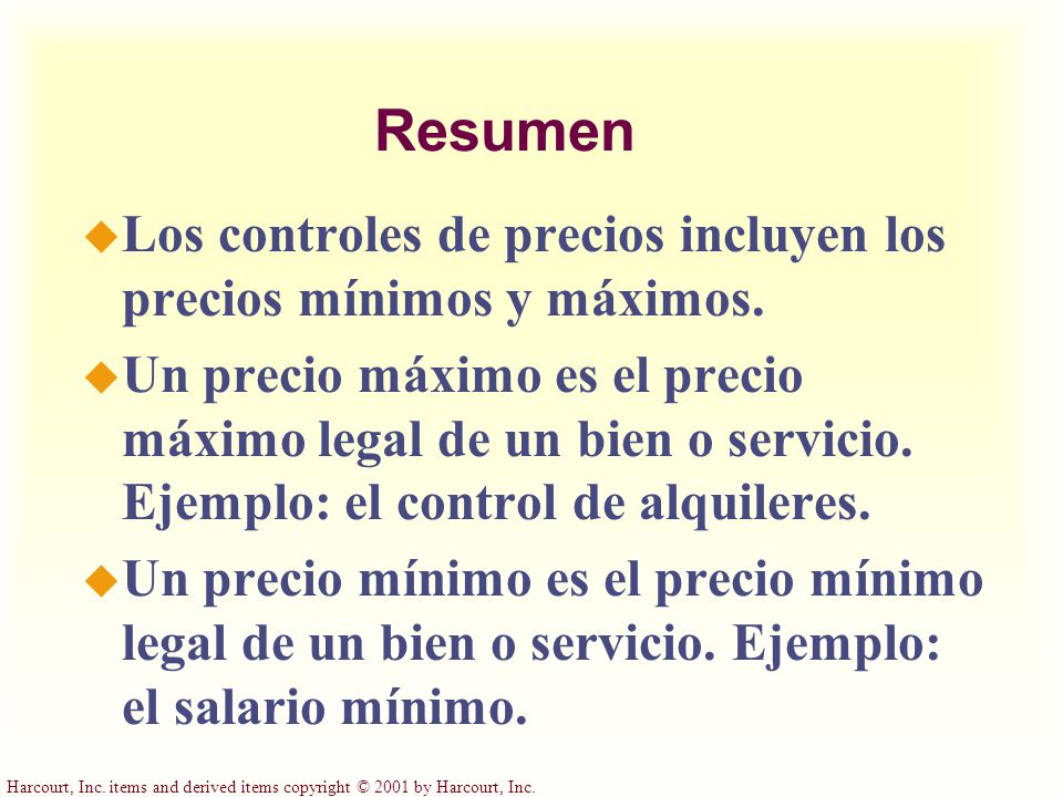 Resumen Los controles de precios incluyen los precios mínimos y máximos.