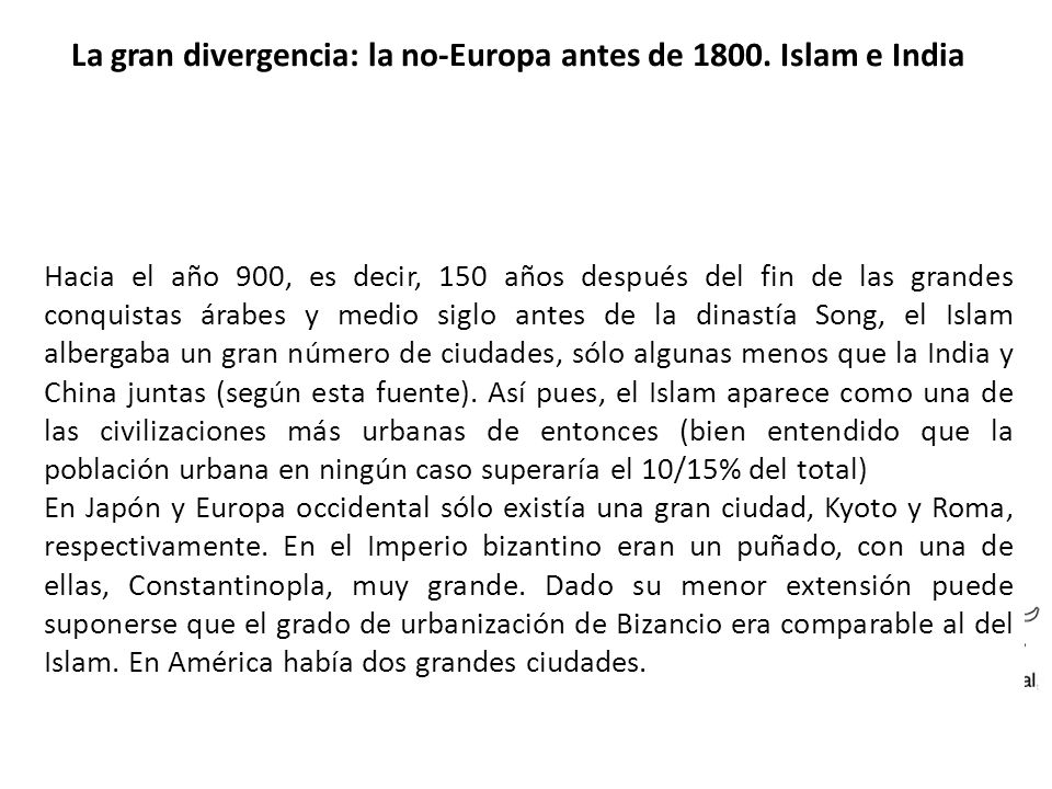La gran divergencia: la no-Europa antes de Islam e India