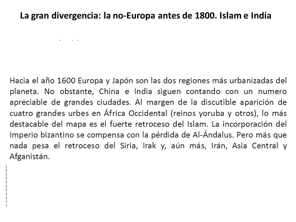 La gran divergencia: la no-Europa antes de Islam e India
