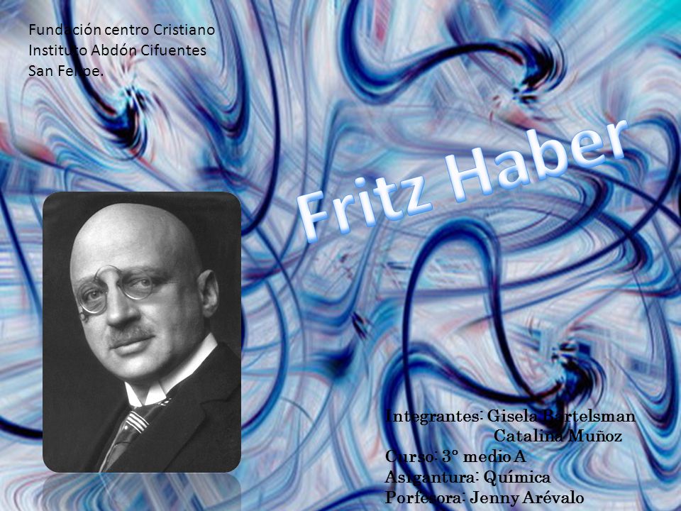 Fritz Haber Fundación centro Cristiano Instituto Abdón Cifuentes