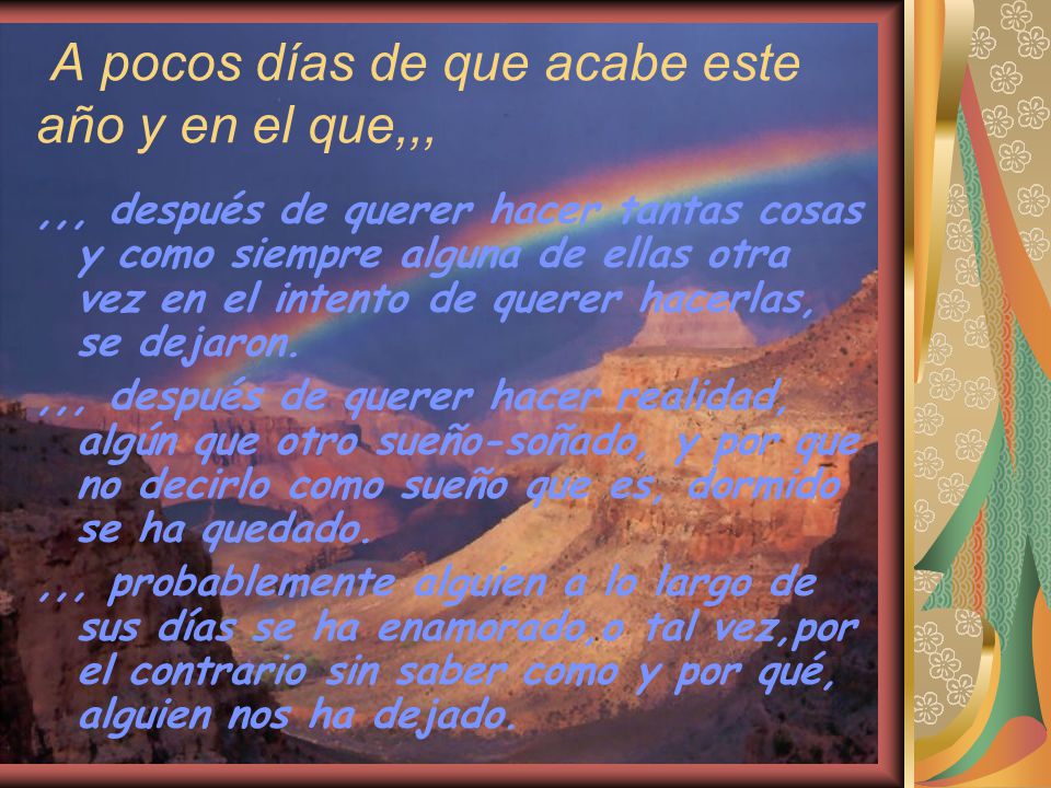 A pocos días de que acabe este año y en el que,,,