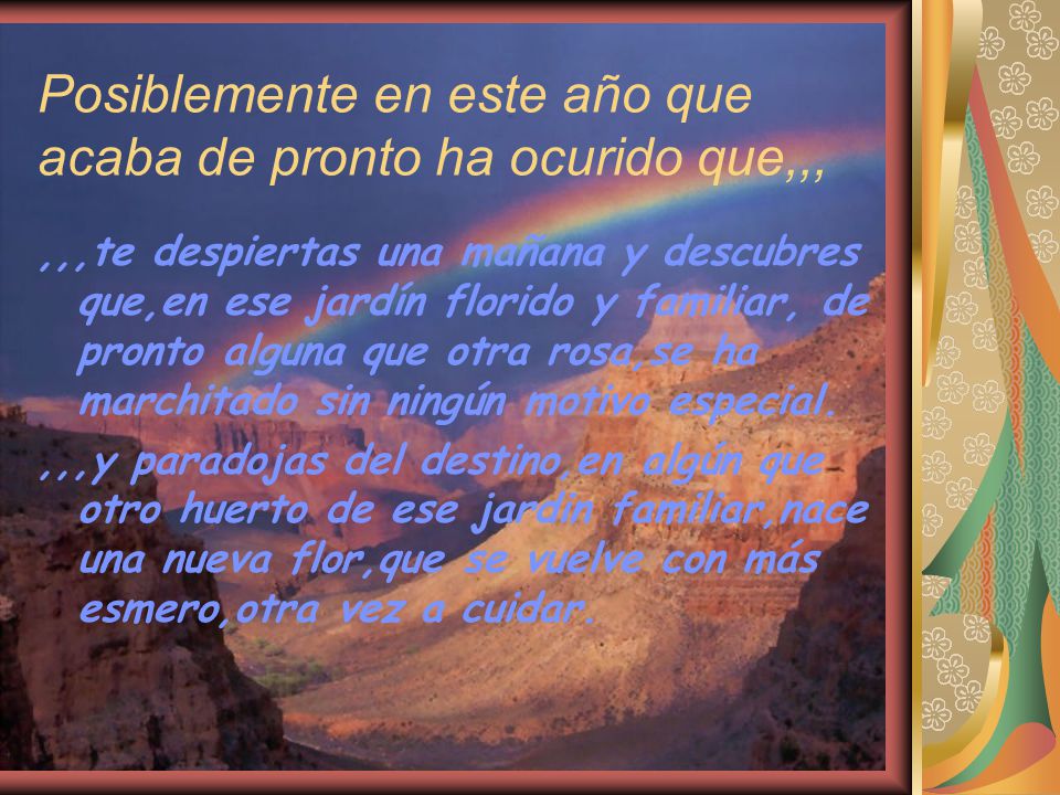 Posiblemente en este año que acaba de pronto ha ocurido que,,,