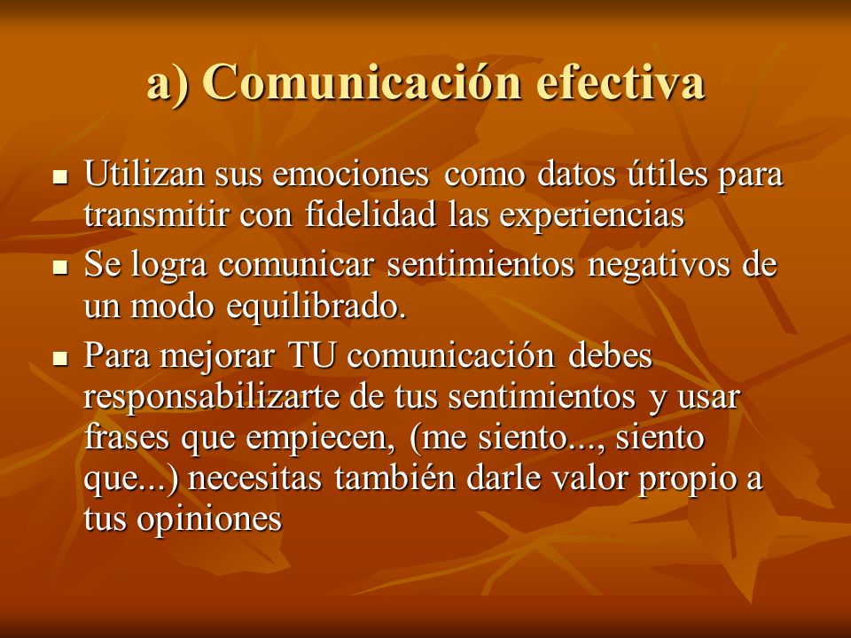 a) Comunicación efectiva