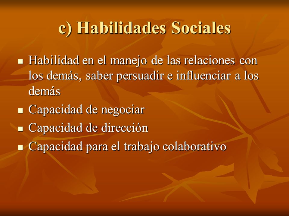 c) Habilidades Sociales