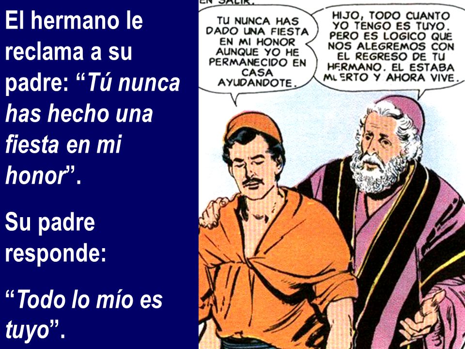 El hermano le reclama a su padre: Tú nunca has hecho una fiesta en mi honor .