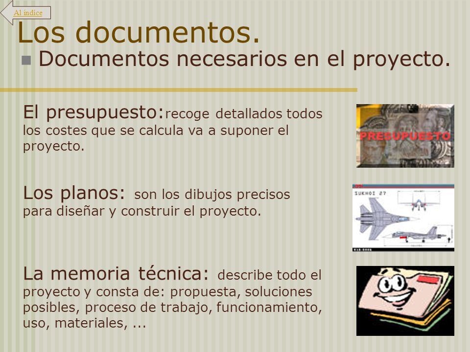 Los documentos. Documentos necesarios en el proyecto.