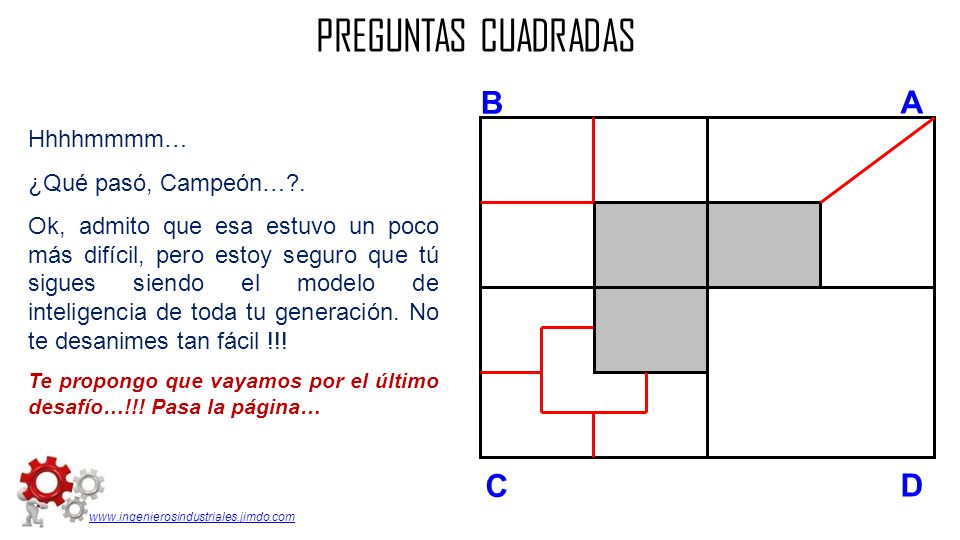 PREGUNTAS CUADRADAS B A D C Hhhhmmmm… ¿Qué pasó, Campeón… .