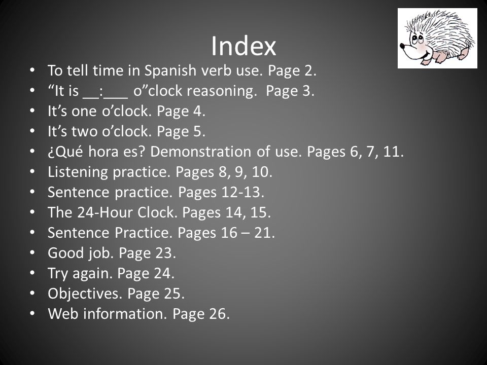 Index To tell time in Spanish verb use. Page 2.