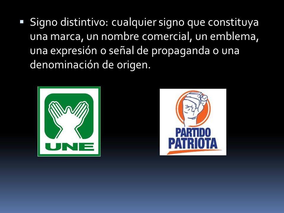 Signo distintivo: cualquier signo que constituya una marca, un nombre comercial, un emblema, una expresión o señal de propaganda o una denominación de origen.