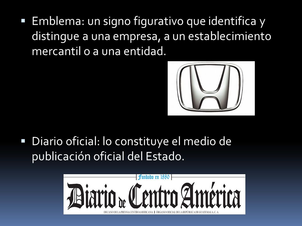Emblema: un signo figurativo que identifica y distingue a una empresa, a un establecimiento mercantil o a una entidad.