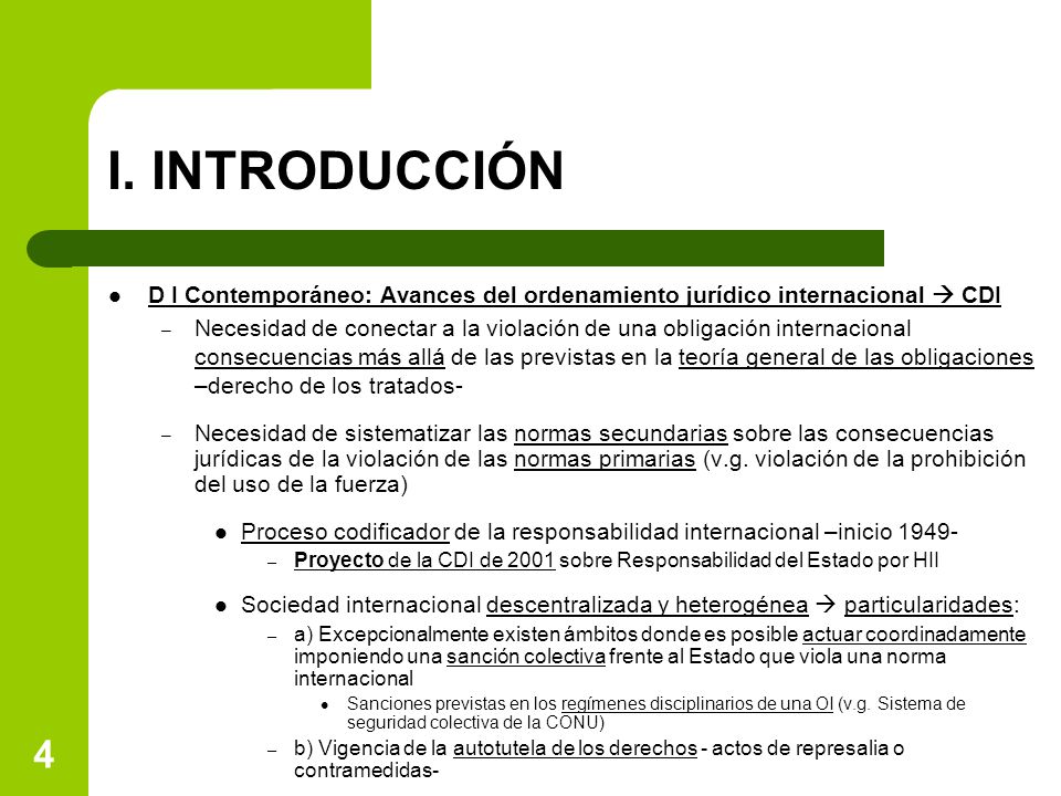 I. INTRODUCCIÓN D I Contemporáneo: Avances del ordenamiento jurídico internacional  CDI.