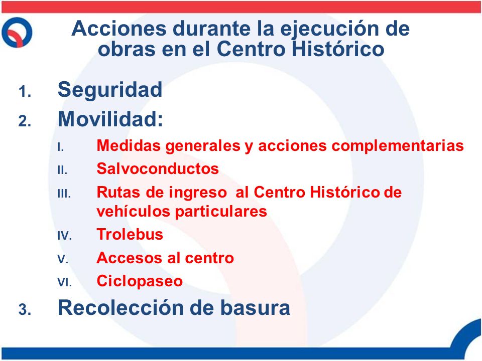 Acciones durante la ejecución de obras en el Centro Histórico