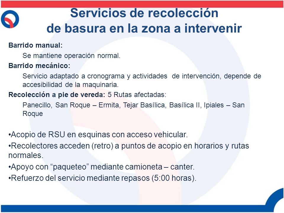 Servicios de recolección de basura en la zona a intervenir