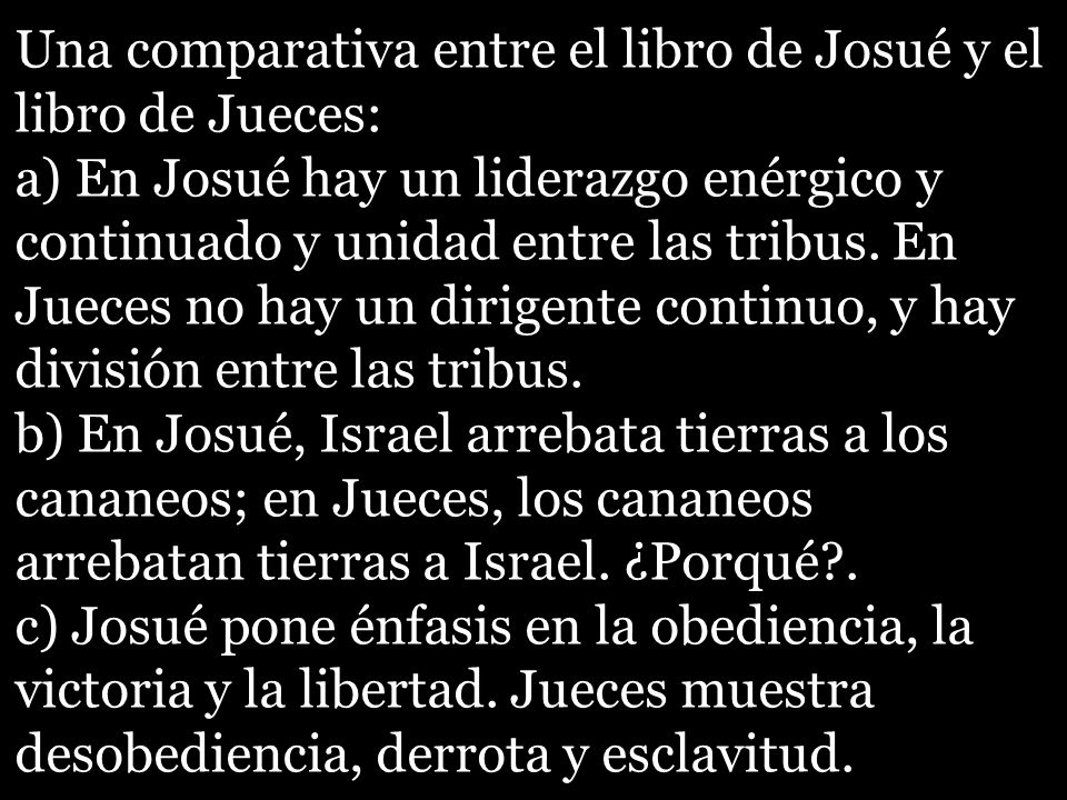 Una comparativa entre el libro de Josué y el libro de Jueces: