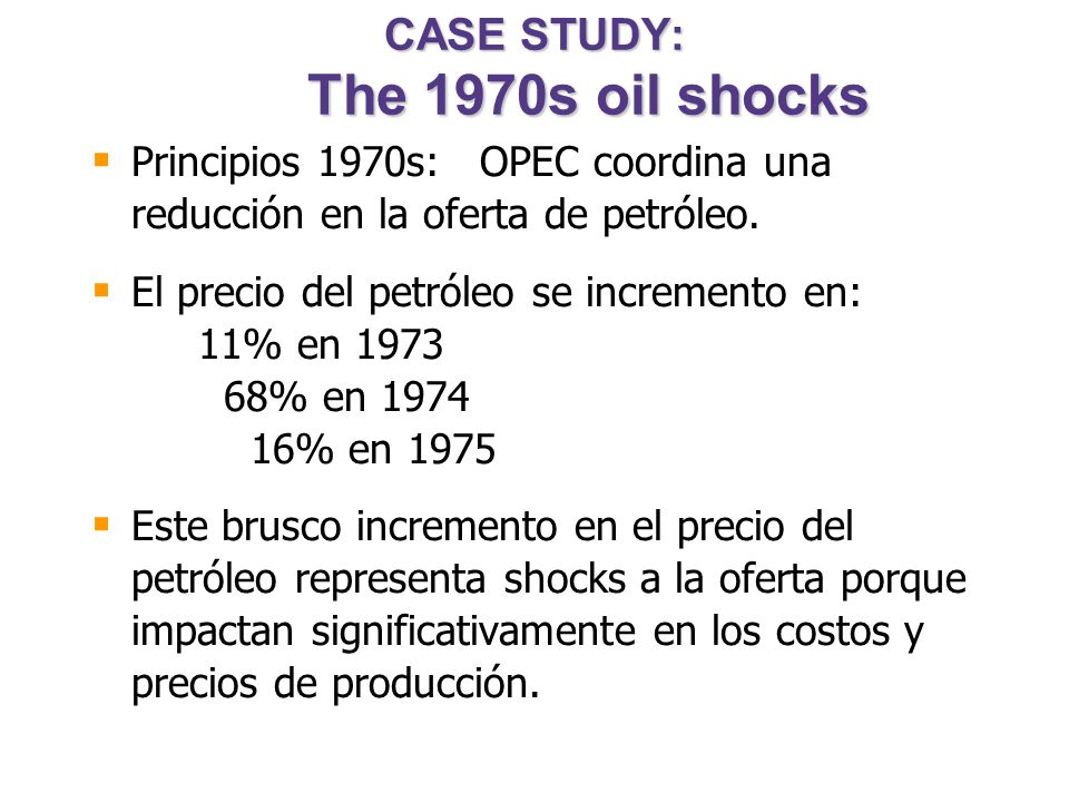 CASE STUDY: The 1970s oil shocks