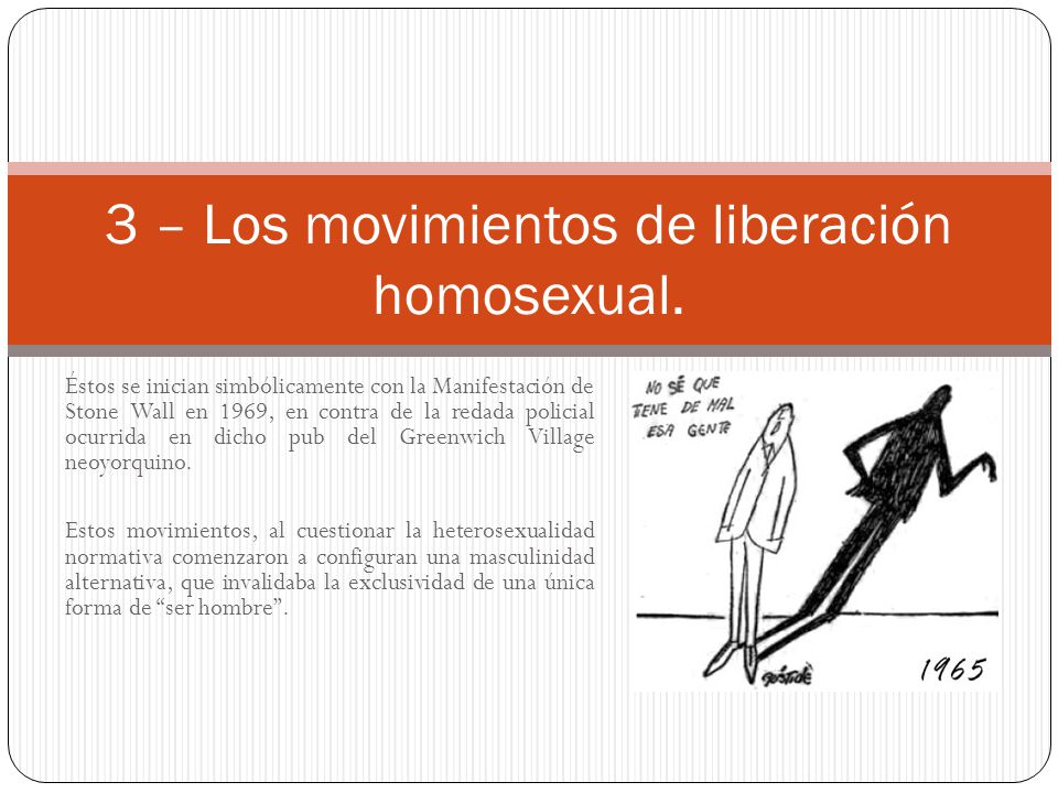 3 – Los movimientos de liberación homosexual.