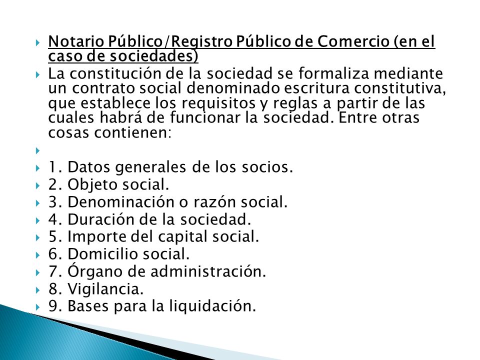 Notario Público/Registro Público de Comercio (en el caso de sociedades)