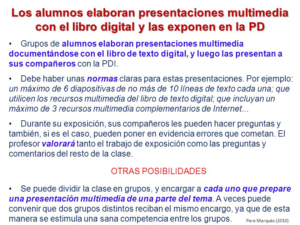 Los alumnos elaboran presentaciones multimedia con el libro digital y las exponen en la PD