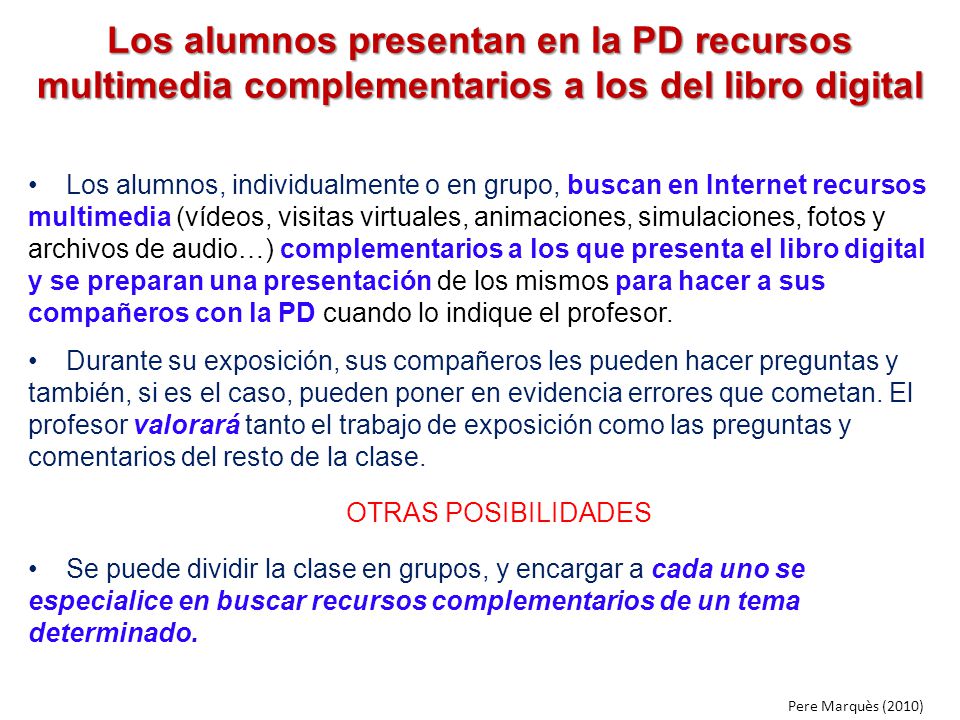 Los alumnos presentan en la PD recursos multimedia complementarios a los del libro digital