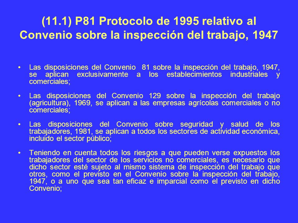 (11.1) P81 Protocolo de 1995 relativo al Convenio sobre la inspección del trabajo, 1947