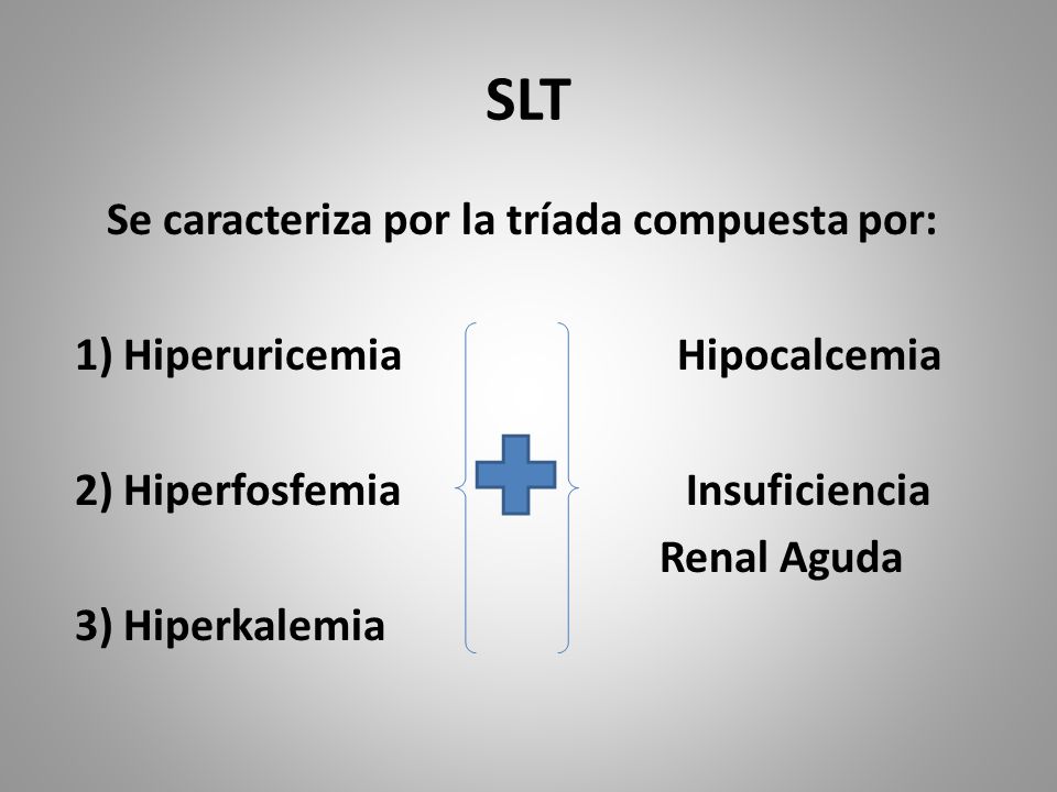 SLT Se caracteriza por la tríada compuesta por: