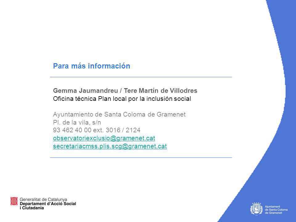 Para más información Gemma Jaumandreu / Tere Martín de Villodres