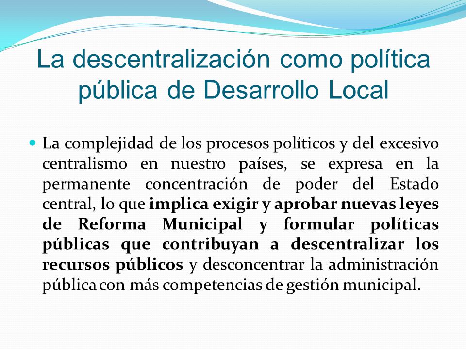 La descentralización como política pública de Desarrollo Local
