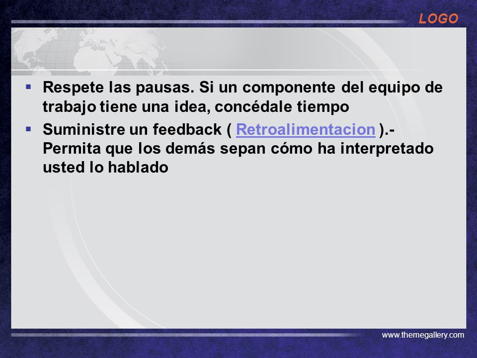 Respete las pausas. Si un componente del equipo de trabajo tiene una idea, concédale tiempo