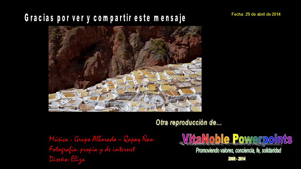 Música : Grupo Alborada – Qapaq Ñan Fotografía: propia y de internet