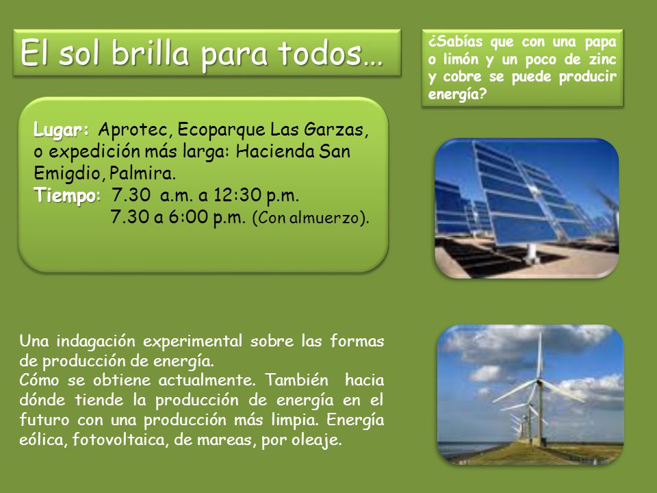 El sol brilla para todos…