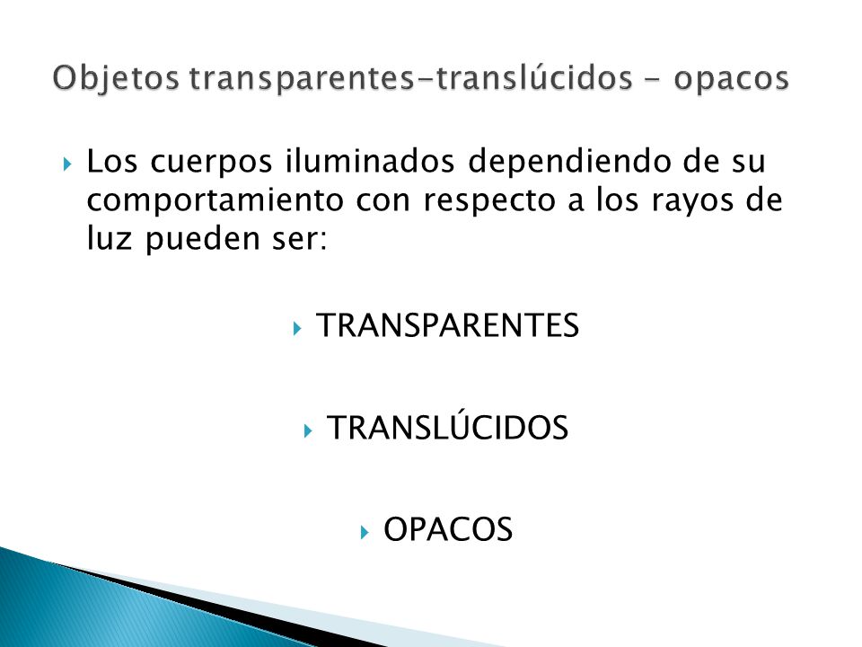 Objetos transparentes-translúcidos - opacos