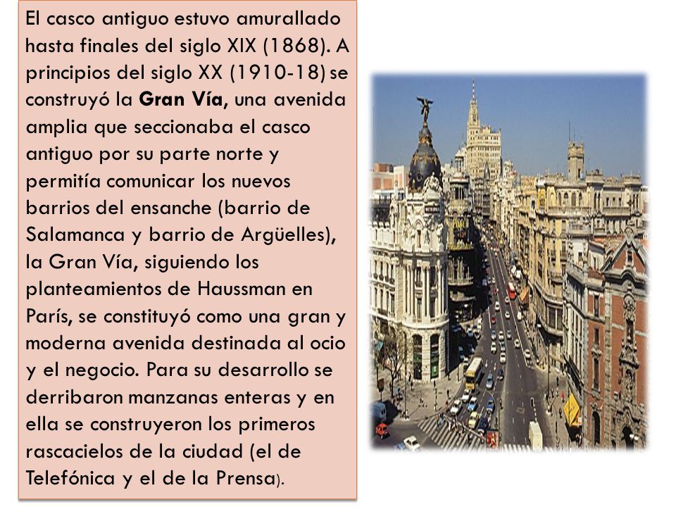 El casco antiguo estuvo amurallado hasta finales del siglo XIX (1868)