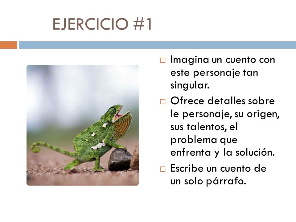 EJERCICIO #1 Imagina un cuento con este personaje tan singular.