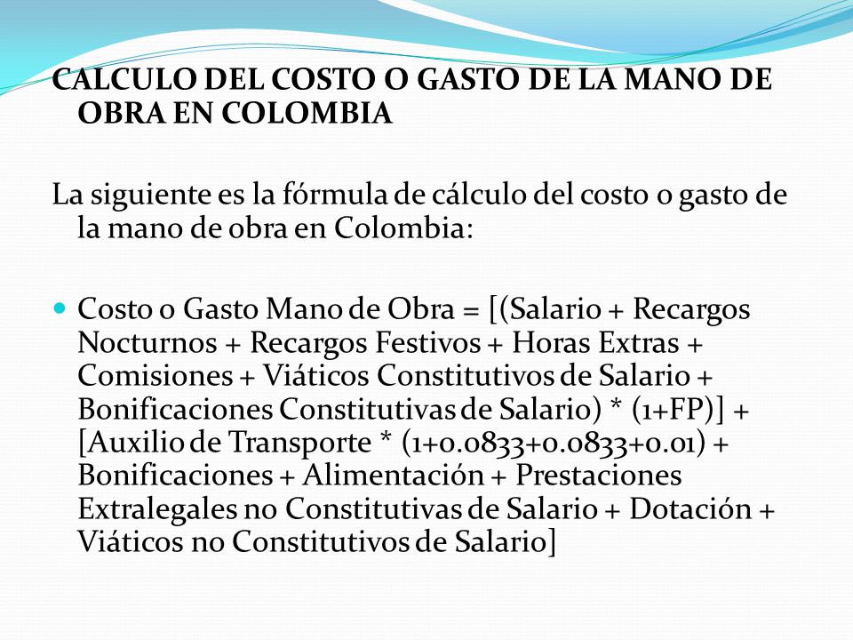 CALCULO DEL COSTO O GASTO DE LA MANO DE OBRA EN COLOMBIA