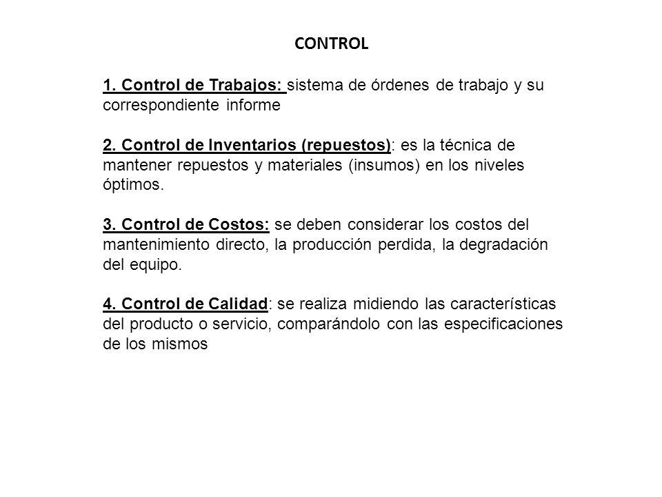 CONTROL 1. Control de Trabajos: sistema de órdenes de trabajo y su correspondiente informe.