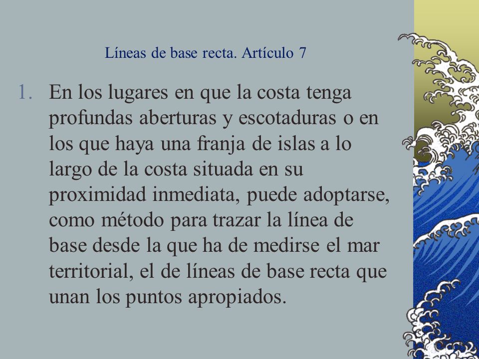 Líneas de base recta. Artículo 7