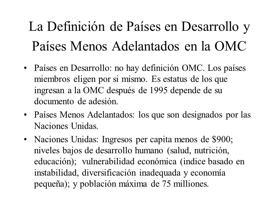 La Definición de Países en Desarrollo y Países Menos Adelantados en la OMC