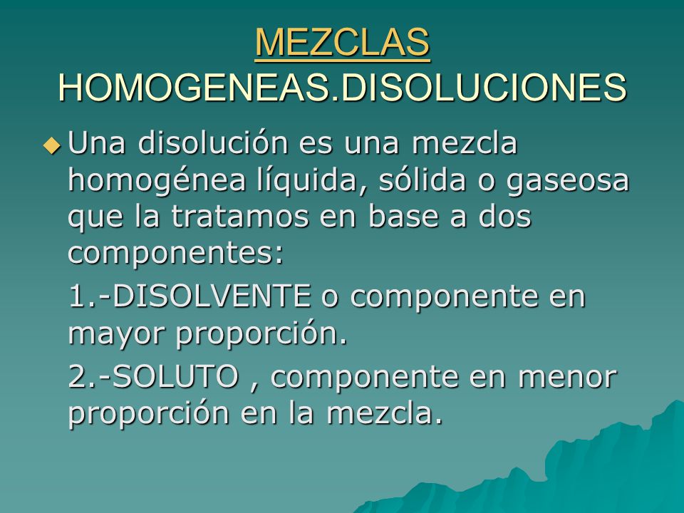 MEZCLAS HOMOGENEAS.DISOLUCIONES