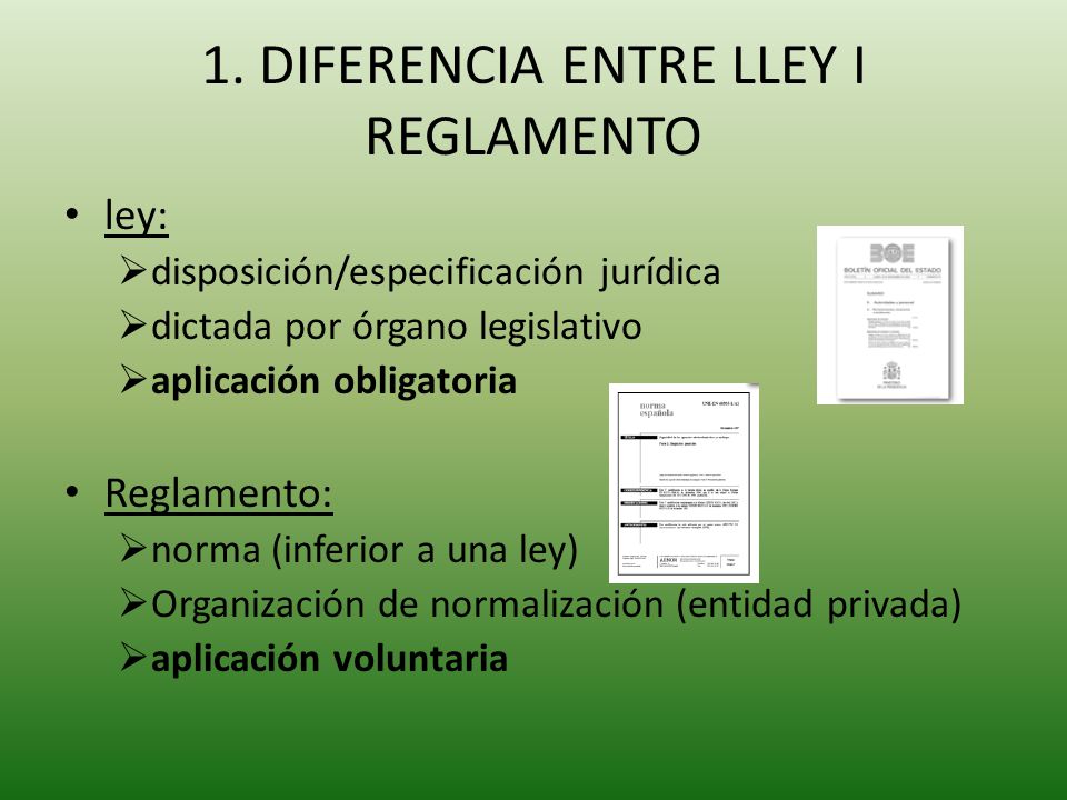 1. DIFERENCIA ENTRE LLEY I REGLAMENTO