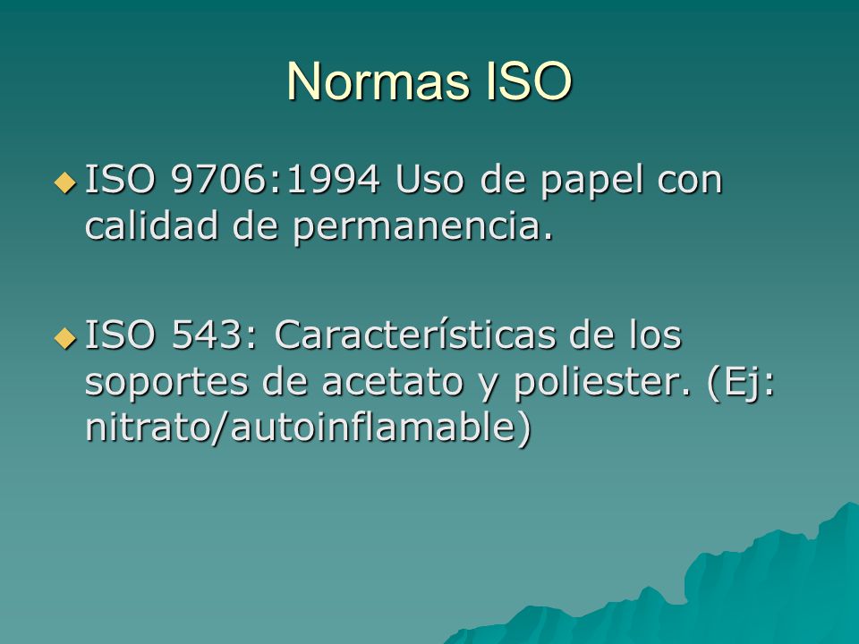 Normas ISO ISO 9706:1994 Uso de papel con calidad de permanencia.