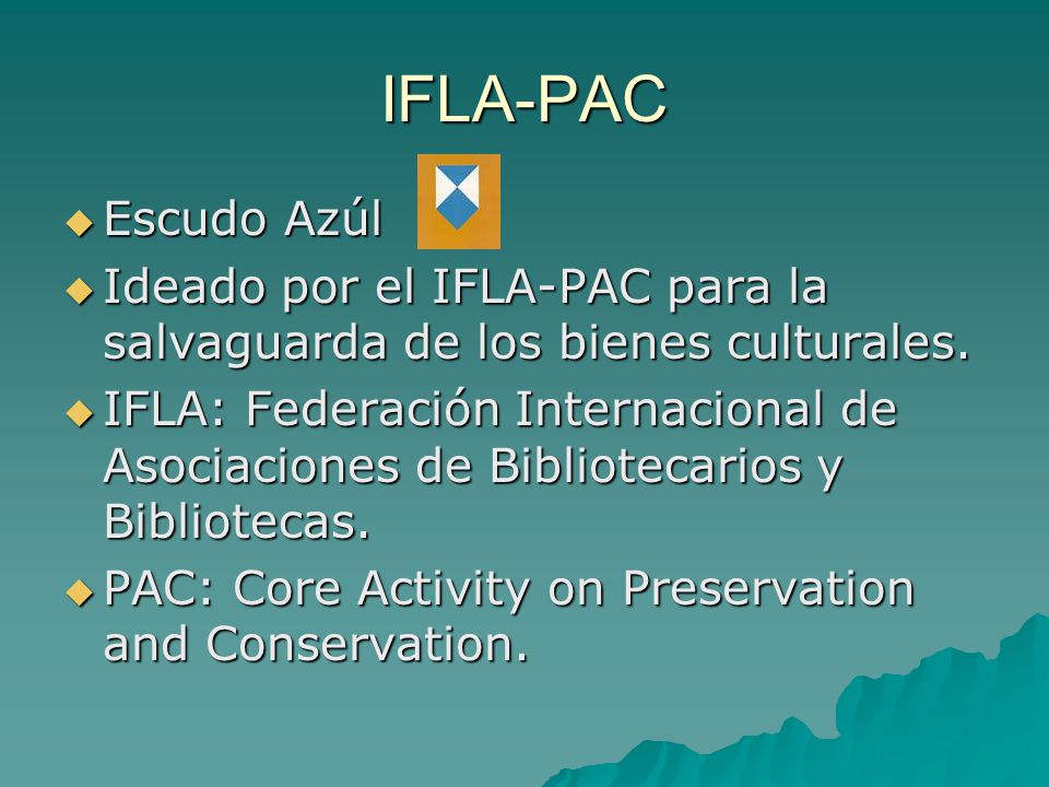 IFLA-PAC Escudo Azúl. Ideado por el IFLA-PAC para la salvaguarda de los bienes culturales.