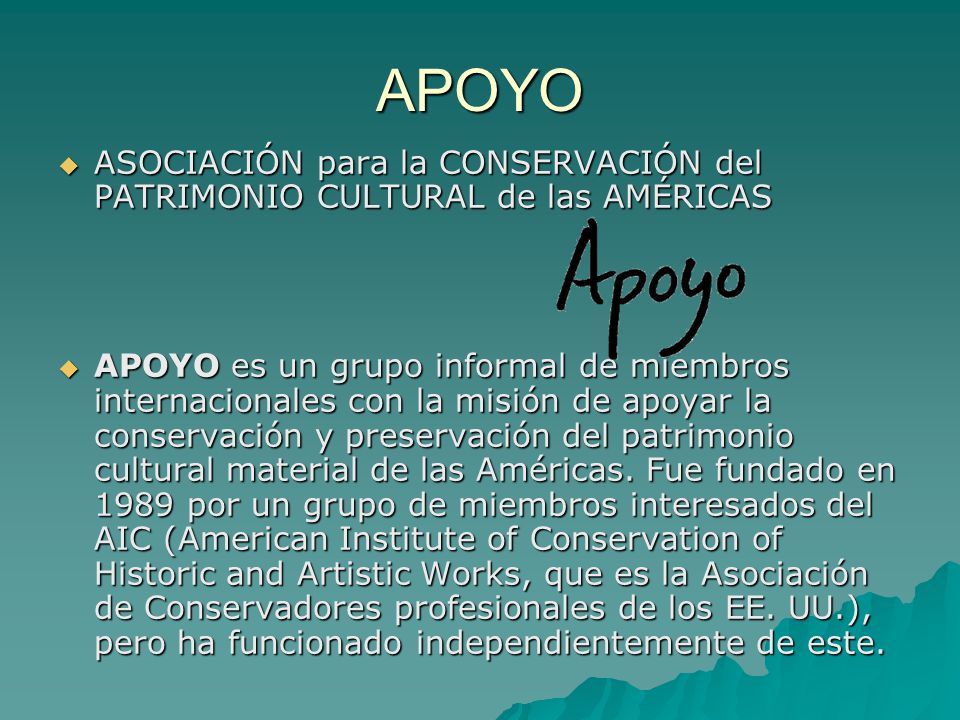 APOYO ASOCIACIÓN para la CONSERVACIÓN del PATRIMONIO CULTURAL de las AMÉRICAS.