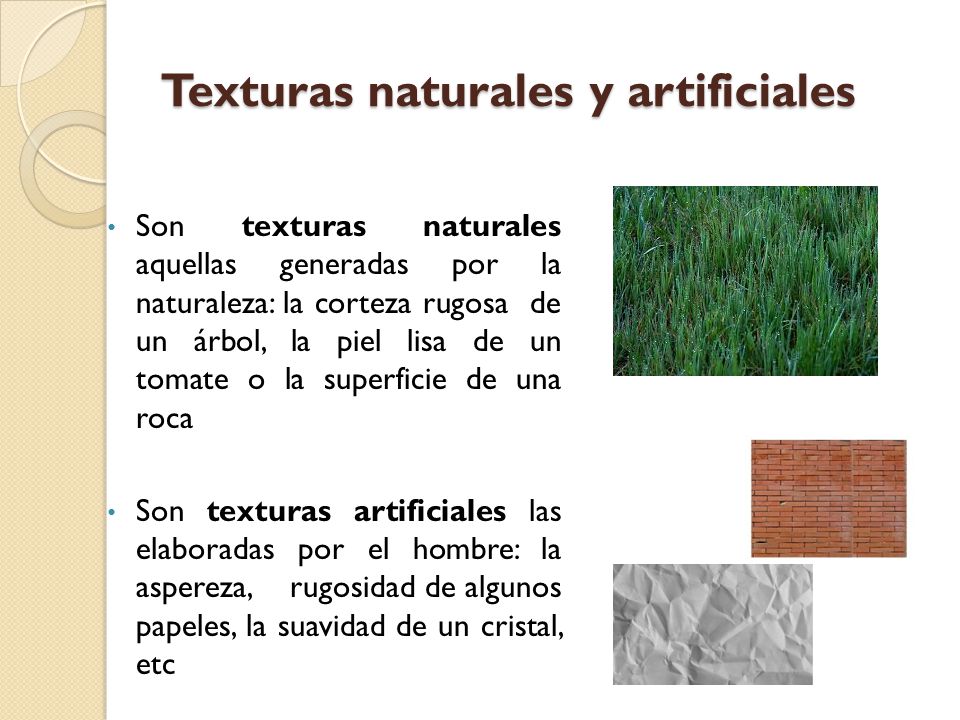 Texturas naturales y artificiales