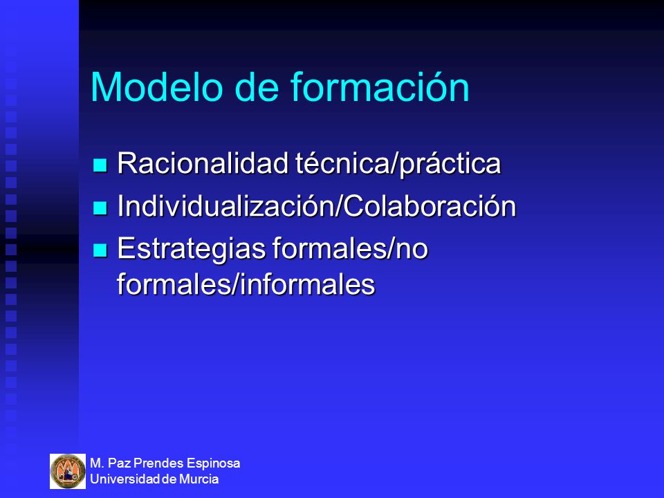 Modelo de formación Racionalidad técnica/práctica