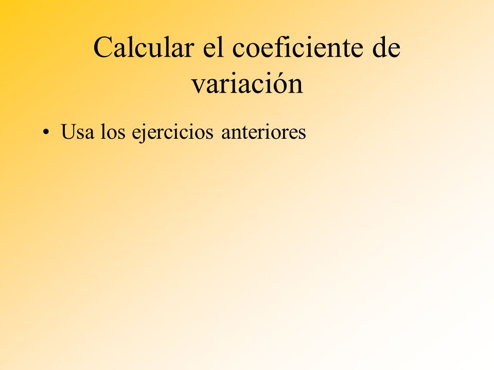 Calcular el coeficiente de variación
