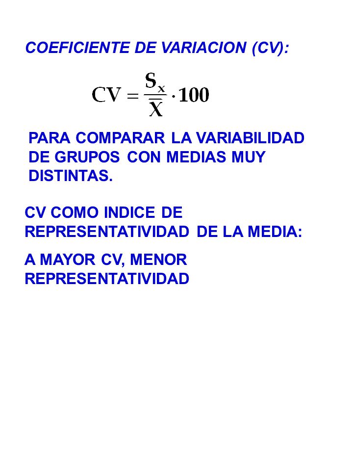 COEFICIENTE DE VARIACION (CV):